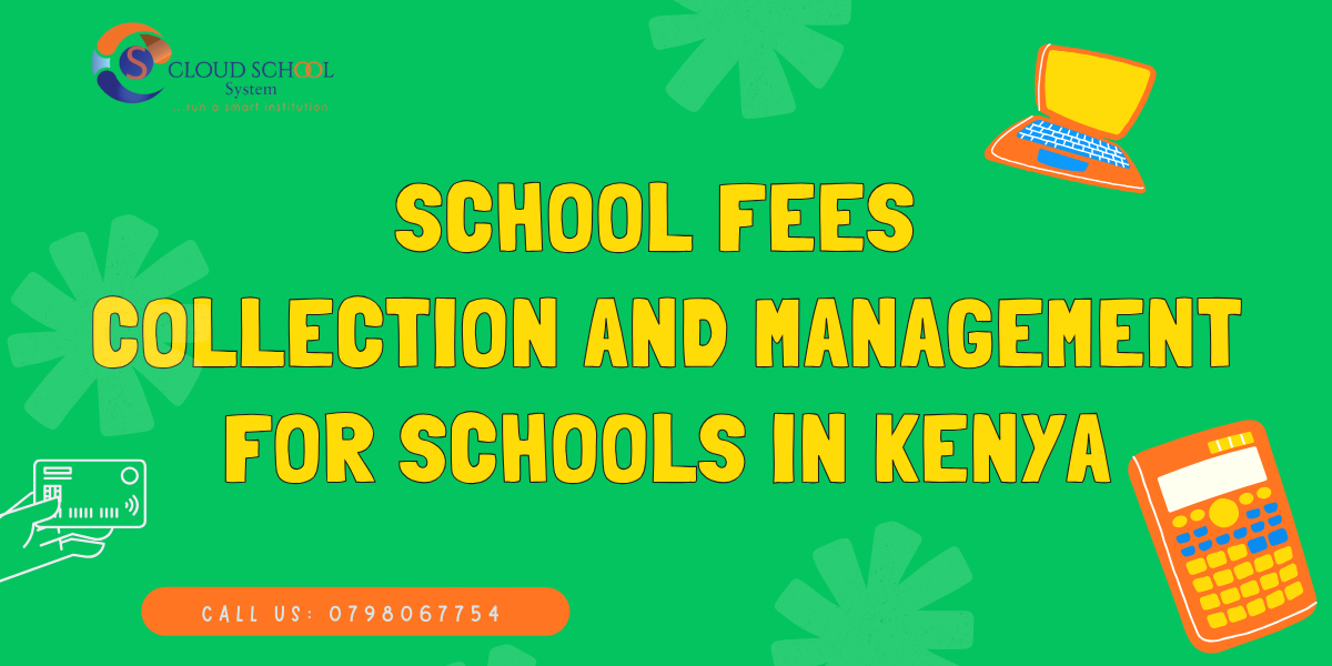 School Fees Collection and Management in Kenya