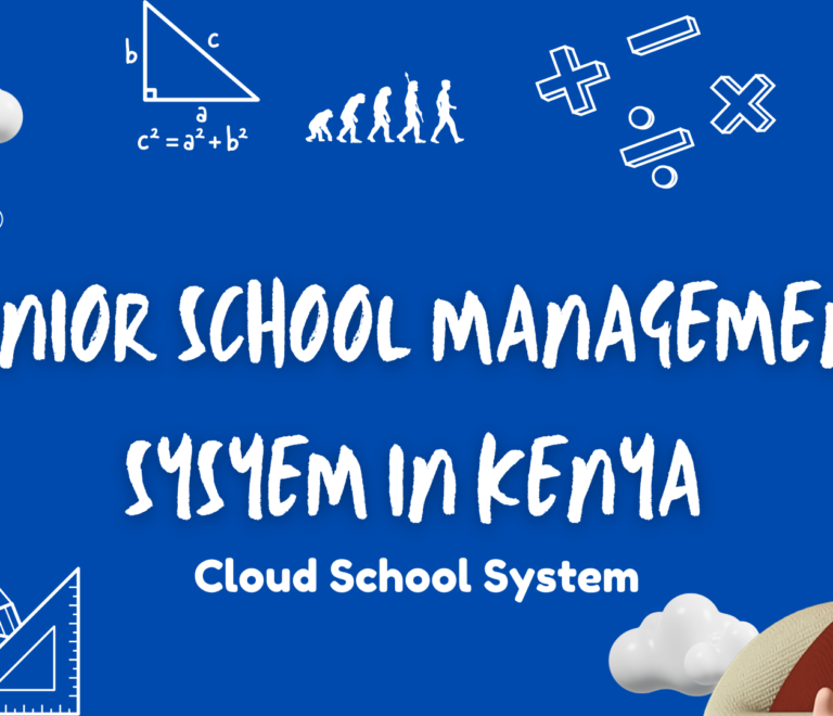 Junior School Management System in Kenya | Cloud School System