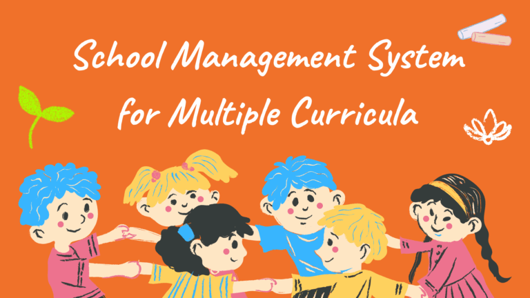 School Management System for Multiple Curricula: Tools for Effortless ...